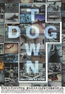 DOG TOWN ＆ Z-BOYS