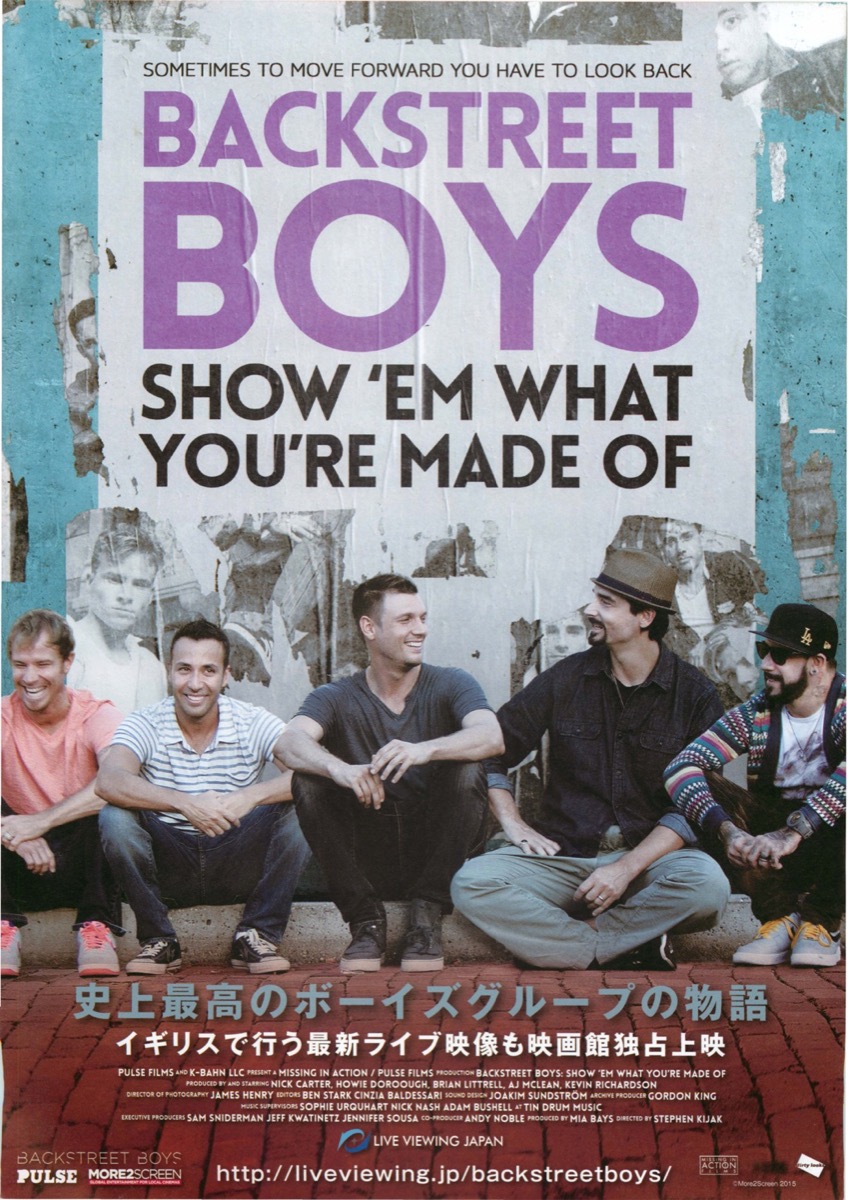 BACKSTREET BOYS:SHOW ’EM WHAT YOU’RE MADE OF